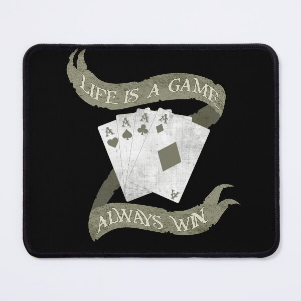 Item preview, Life Is A Game Always Win Four Aces designed and sold by spellmadebylee.