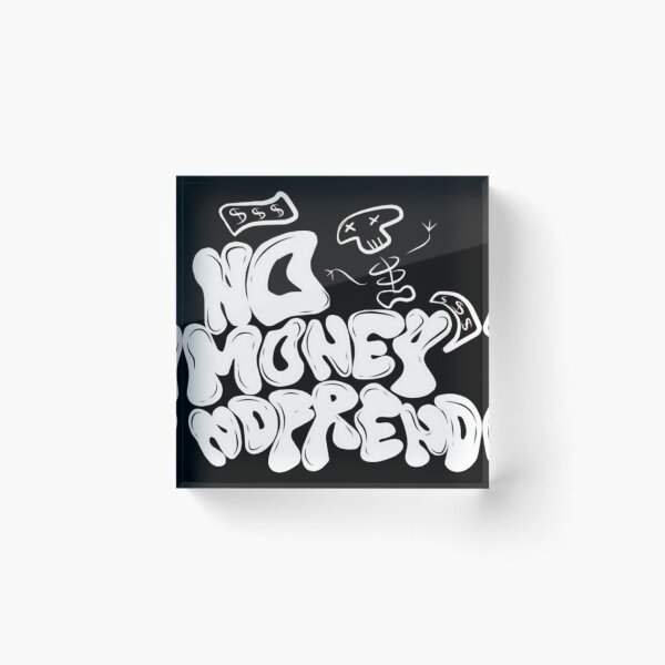 Item preview, No Money No Friend Streetwear designed and sold by ChevalierStores.