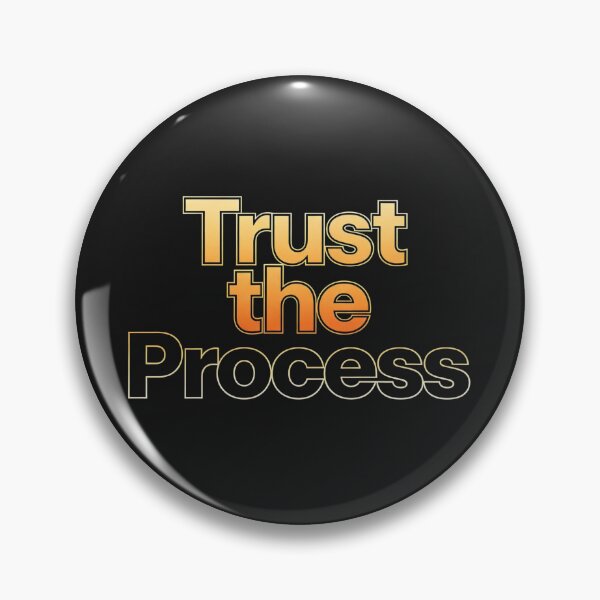 Item preview, Trust The Process  designed and sold by Geordesign.