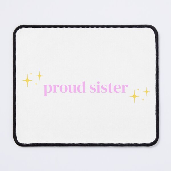Item preview, Proud Sister (Sparkle) designed and sold by PrettiPrintts.