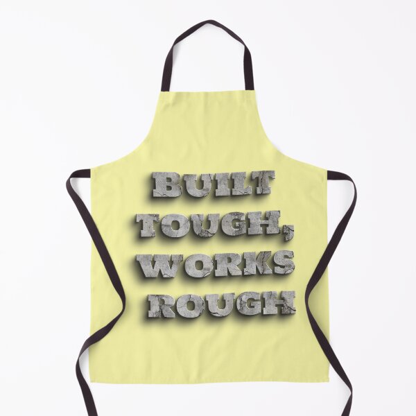 Item preview, Built Tough Works Rough Concrete Construction Worker Saying designed and sold by Mauswohn.