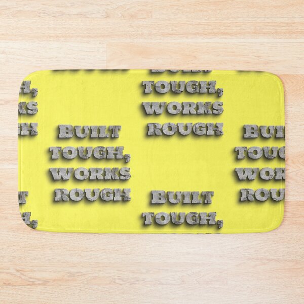 Item preview, Built Tough Works Rough Concrete Construction Worker Saying designed and sold by Mauswohn.