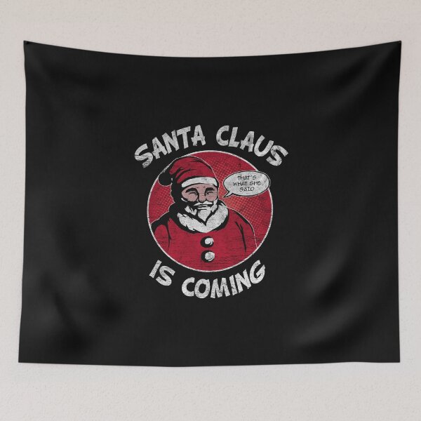 Item preview, Santa Claus Is Coming Funny Pop Art Comic designed and sold by spellmadebylee.