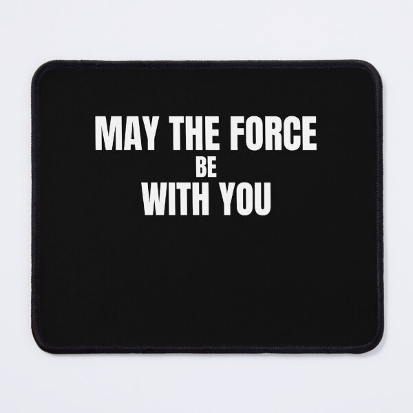 Item preview, May The Force Be With You designed and sold by aavyanshi.