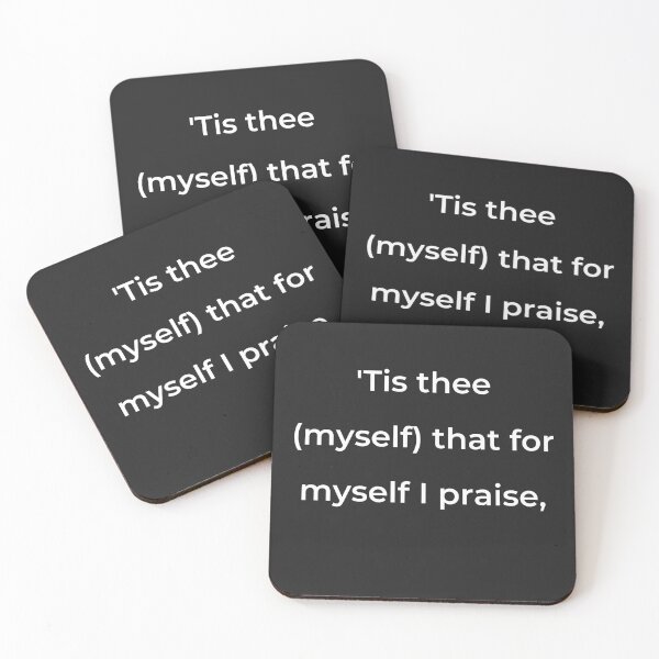 Item preview, “’Tis thee (myself) that for myself I praise,” - print white designed and sold by ariksworld.