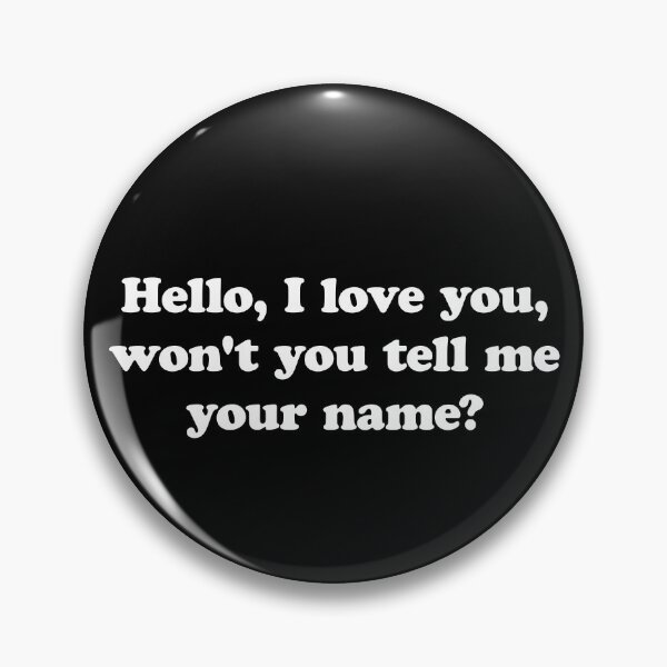 Item preview, Hello I love you designed and sold by nessismore.