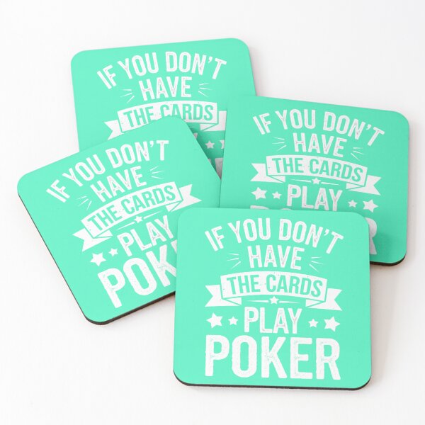 Item preview, If You Don't Have The Cards Play Poker Quote designed and sold by Vicky021.