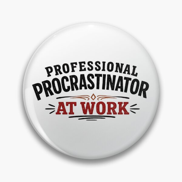 Item preview, Proffesional Procrastinator At Work designed and sold by Ignitor8.