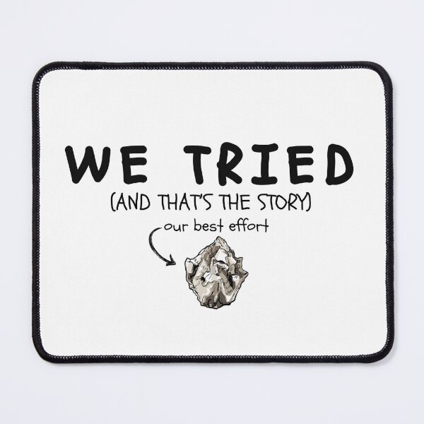 Item preview, We Tried – Funny Crumpled Paper Minimalist Meme designed and sold by KomixsDesign.
