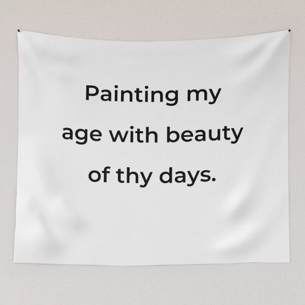 Item preview, “Painting my age with beauty of thy days.” - print black designed and sold by ariksworld.