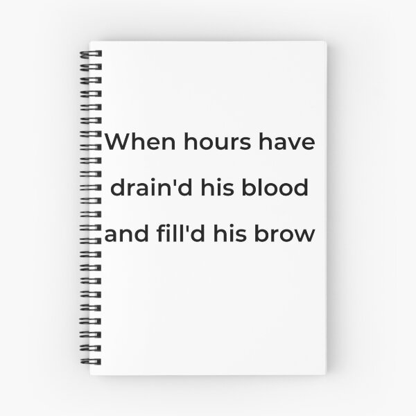 Item preview, “When hours have drain'd his blood and fill'd his brow” - print black designed and sold by ariksworld.
