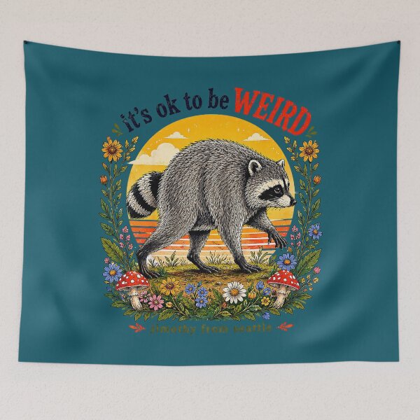 Item preview, Its Okay to Be Weird Jimothy Viral Raccoon Seattle Panda designed and sold by FrankIsabel.