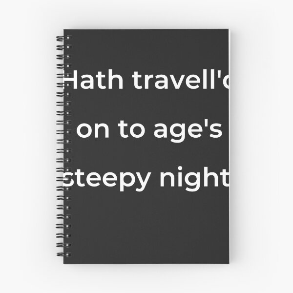 Item preview, “Hath travell'd on to age’s steepy night;” - print white designed and sold by ariksworld.