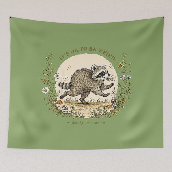 Item preview, Jimothy from Seattle It’s OK to Be Weird Raccoon Cottagecore designed and sold by ArleneRowe.