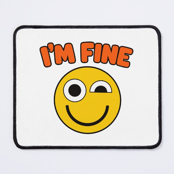 Item preview, I'm Fine Winking Emoji Sarcastic Mental Health Design designed and sold by w1ckerman.