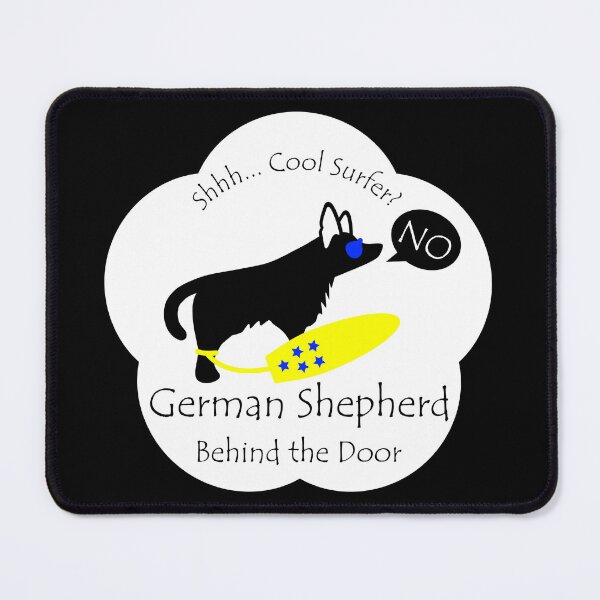 Item preview, Funny German Shepherd Cool Surfer Behind the Door White Base designed and sold by Na7nasColorShop.