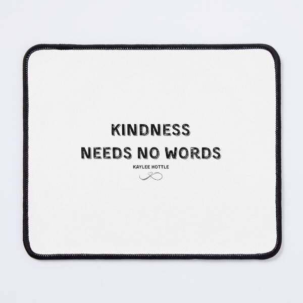 Item preview, Kindness Needs No Words, Kaylee Hottle, Memorial Inspiration designed and sold by IsoldeCeleste.