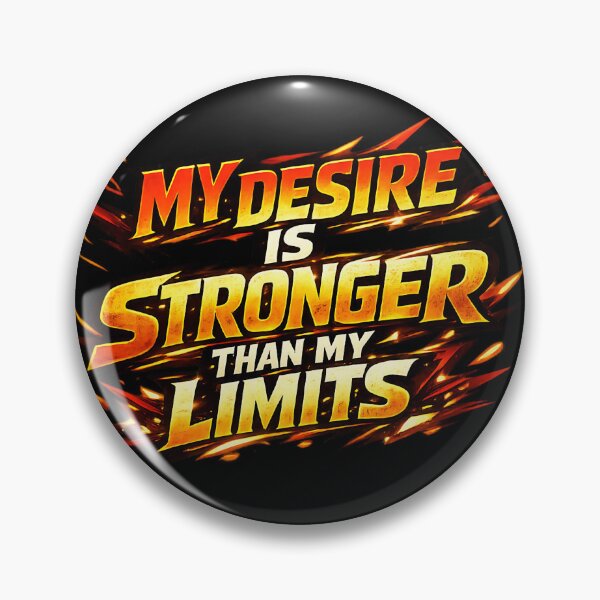 Item preview, My desire is stronger than my limits.(Anime Ver.) designed and sold by MaxDreamsArt.