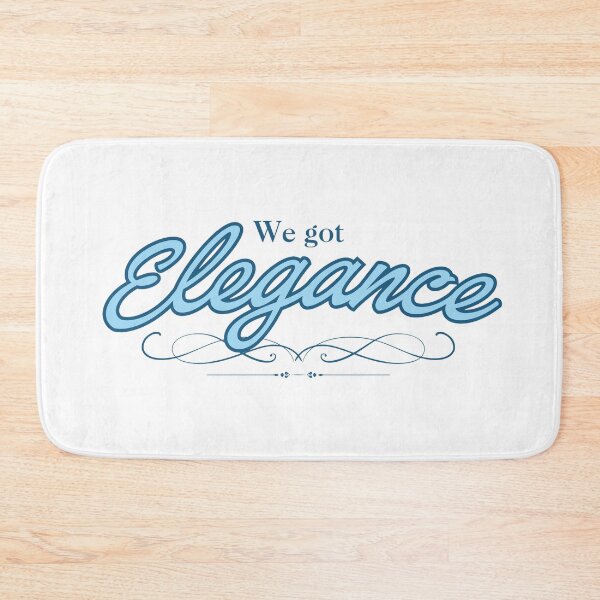 Item preview, We Got Elegance designed and sold by Further Up Designs.