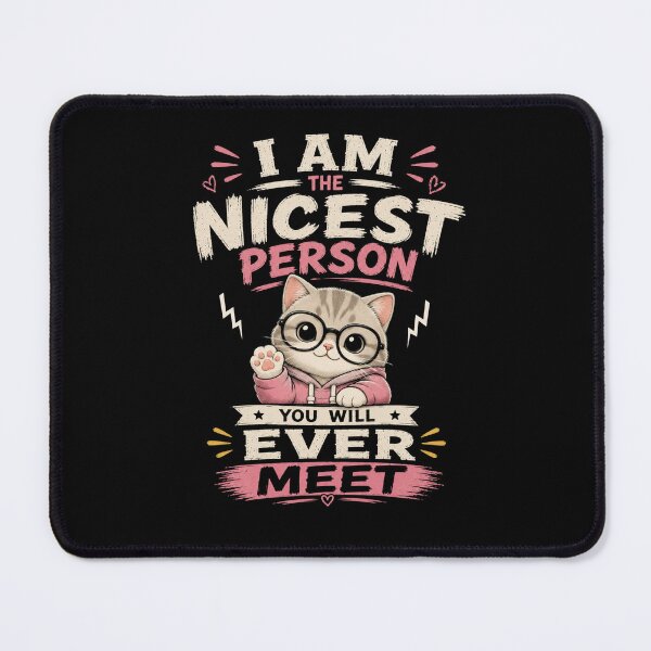 Item preview, I Am The Nicest Person You Will Ever Meet Cat T-Shirt – Cute Funny Cat Meme Aesthetic Hoodie Design designed and sold by Artimax-Studio.