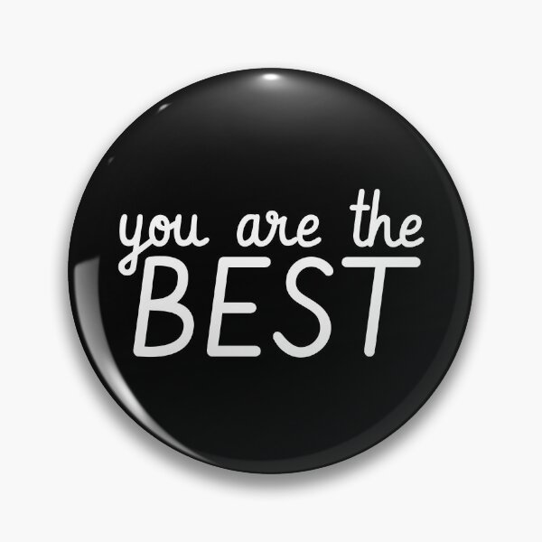 Item preview, You Are The Best designed and sold by PublicArtDesign.