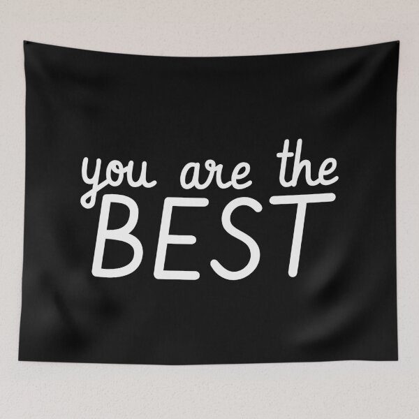 Item preview, You Are The Best designed and sold by PublicArtDesign.