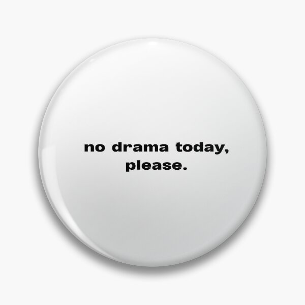 Item preview, no drama today, please designed and sold by lexthelord.