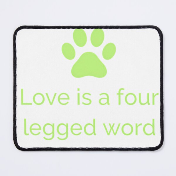 Item preview, Love Is A Four Legged Word. Funny Dog Lover Gift. Pawsome. Classic T-Shirt designed and sold by dDariaallofthat.