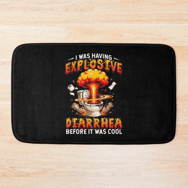 Item preview, I Was Having Explosive Diarrhea Before It Was Cool Funny designed and sold by Apparel-Vortex.