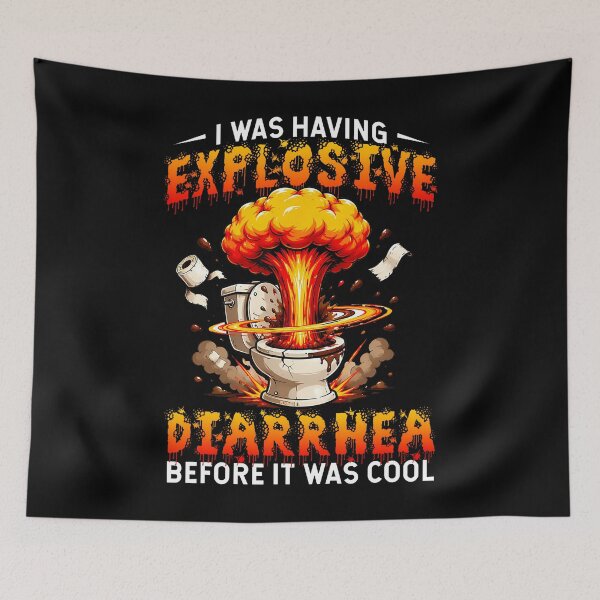 Item preview, I Was Having Explosive Diarrhea Before It Was Cool Funny designed and sold by Apparel-Vortex.