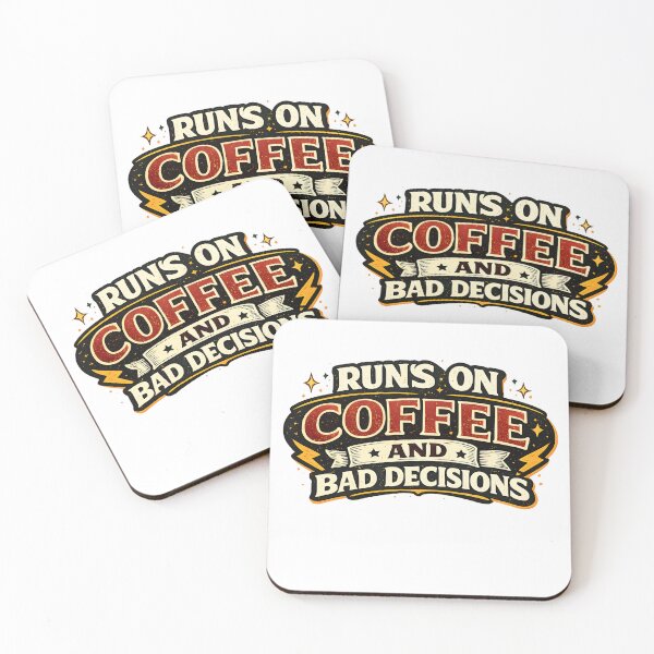 Item preview, Runs On Coffee And Bad Decisions Funny Coffee Quote designed and sold by CreativeMindsetLab.