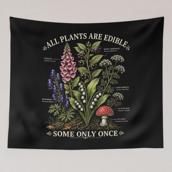 Item preview, All Plants Are Edible Some Only Once Funny Botanical Garden designed and sold by Apparel-Vortex.