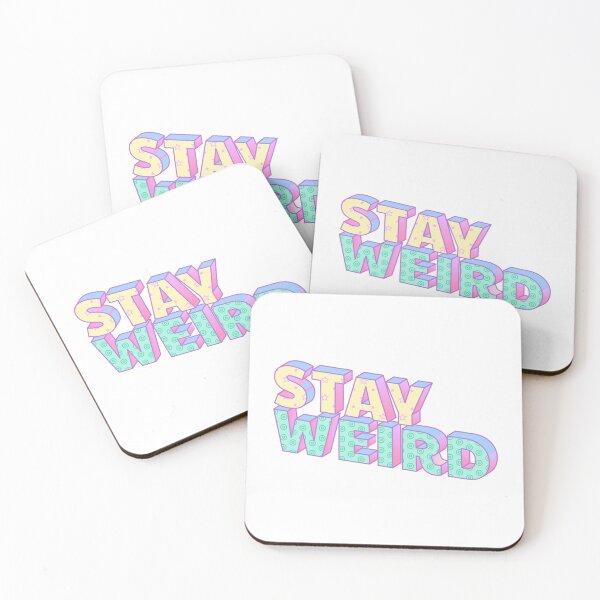 Item preview, Stay Weird designed and sold by SquareSign.