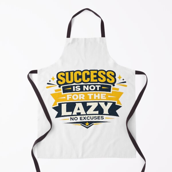Item preview, Success Is Not For The Lazy Motivational Quote designed and sold by CreativeMindsetLab.