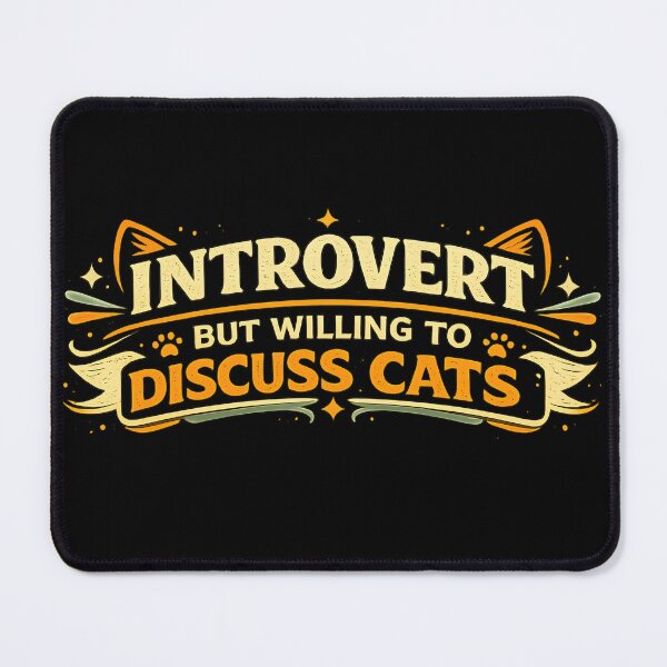 Item preview, Introvert But Willing To Discuss Cats Funny Cat Quote designed and sold by CreativeMindsetLab.