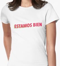 Estamos bien Women's Fitted T-Shirt