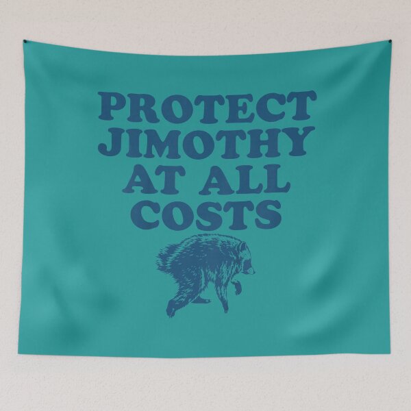 Item preview, Protect JIMOTHY AT All Costs Viral Raccoon Funny Meme designed and sold by CriseldaBruning.