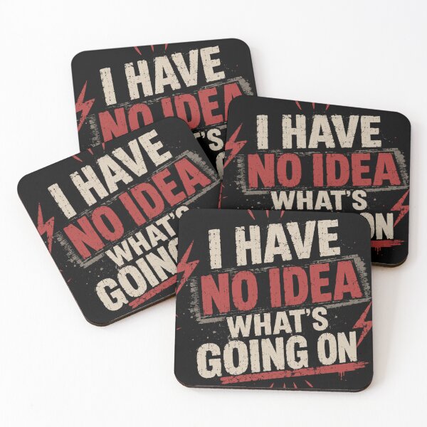 Item preview, I Have No Idea What's Going On Funny Quote Relatable Humor Confused Saying designed and sold by RetroMini2026.