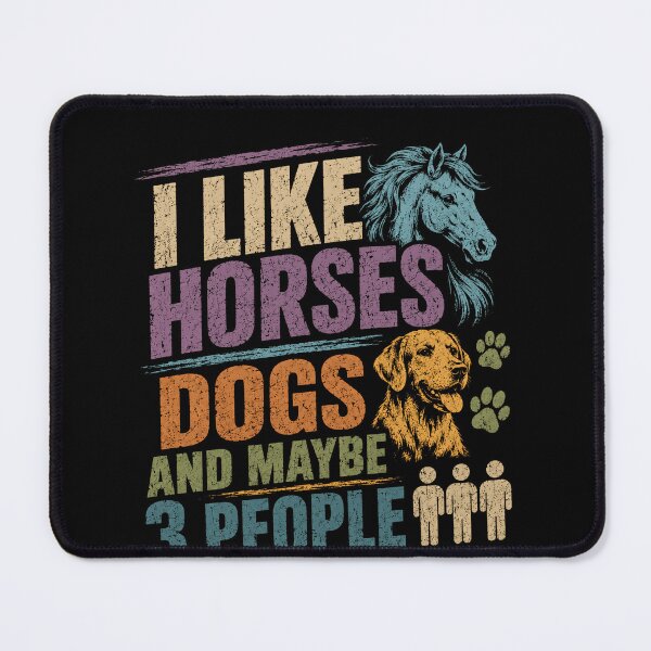 Item preview, I Like Horses Dogs And Maybe 3 People Animal Lover Pet Owner Introvert designed and sold by RetroMini2026.