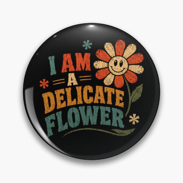 Item preview, I Am A Delicate Flower Gentle Spirit Feminine Nature Lover designed and sold by RetroMini2026.