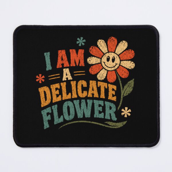 Item preview, I Am A Delicate Flower Gentle Spirit Feminine Nature Lover designed and sold by RetroMini2026.