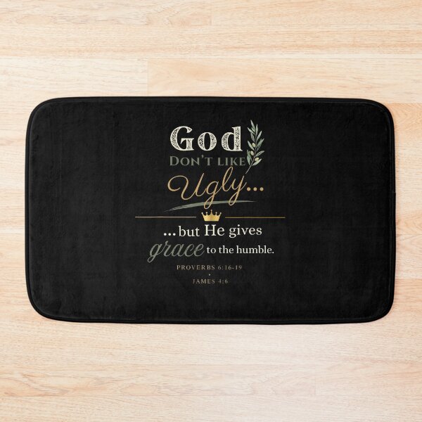 Item preview, God Don't Like Ugly... But He Gives Grace Proverbs 616 designed and sold by Mdcazeem.