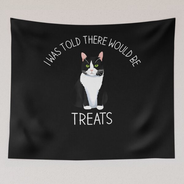 Item preview, I Was Told There Would Be Treats Funny Tuxedo Cat Lover designed and sold by Mdcazeem.