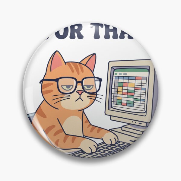 Item preview, I Have A Spreadsheet For That - Funny Cat Data Analyst designed and sold by punnarutn.