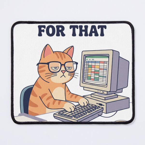 Item preview, I Have A Spreadsheet For That - Funny Cat Data Analyst designed and sold by punnarutn.