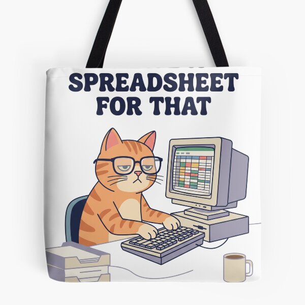 Item preview, I Have A Spreadsheet For That - Funny Cat Data Analyst designed and sold by punnarutn.