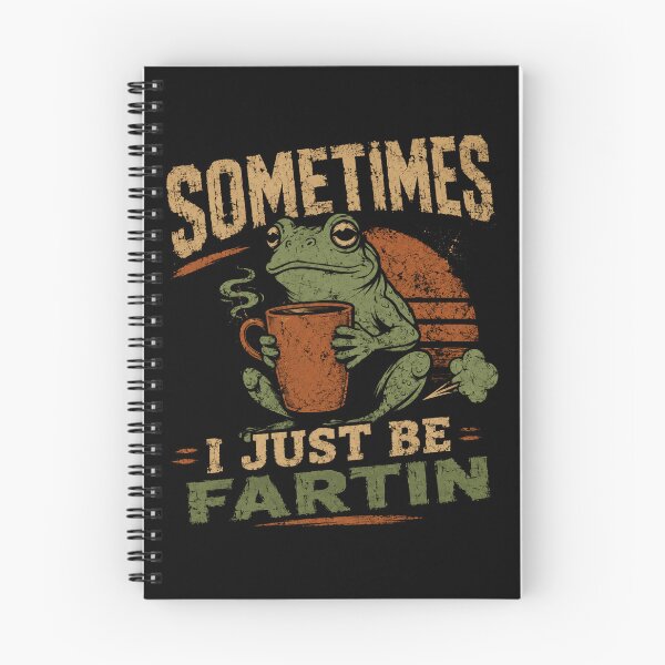 Item preview, Sometimes I Just Be Fartin Funny Frog Humor Quote designed and sold by RetroMini2026.
