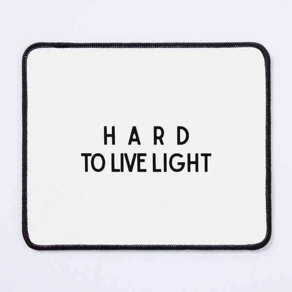 Item preview, Basic Hard To Live Light Inspirational Quote Design designed and sold by luckyhue.