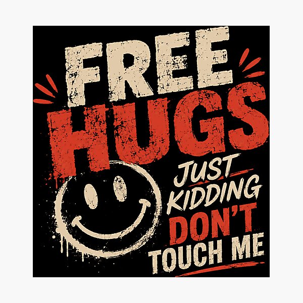 Item preview, Free Hugs Just Kidding Don't Touch Me Introvert Sarcasm Personal Space designed and sold by RetroMini2026.