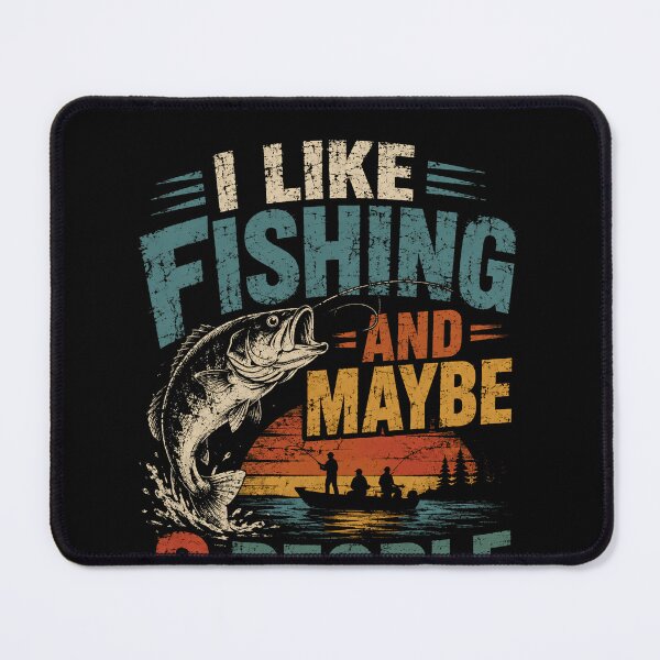 Item preview, I Like Fishing And Maybe 3 People Fisherman Angler Hobby designed and sold by RetroMini2026.